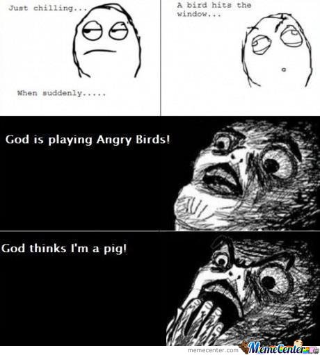 god is playing angry birds