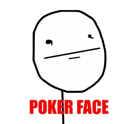 poker face meme