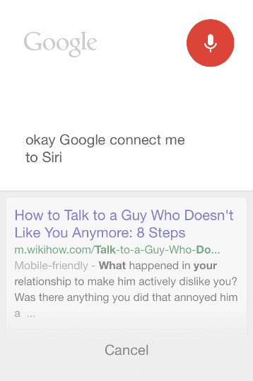 Okey, Google, why Siri doesn't talk to me anymore? Okey, Google… connect me to Siri. 